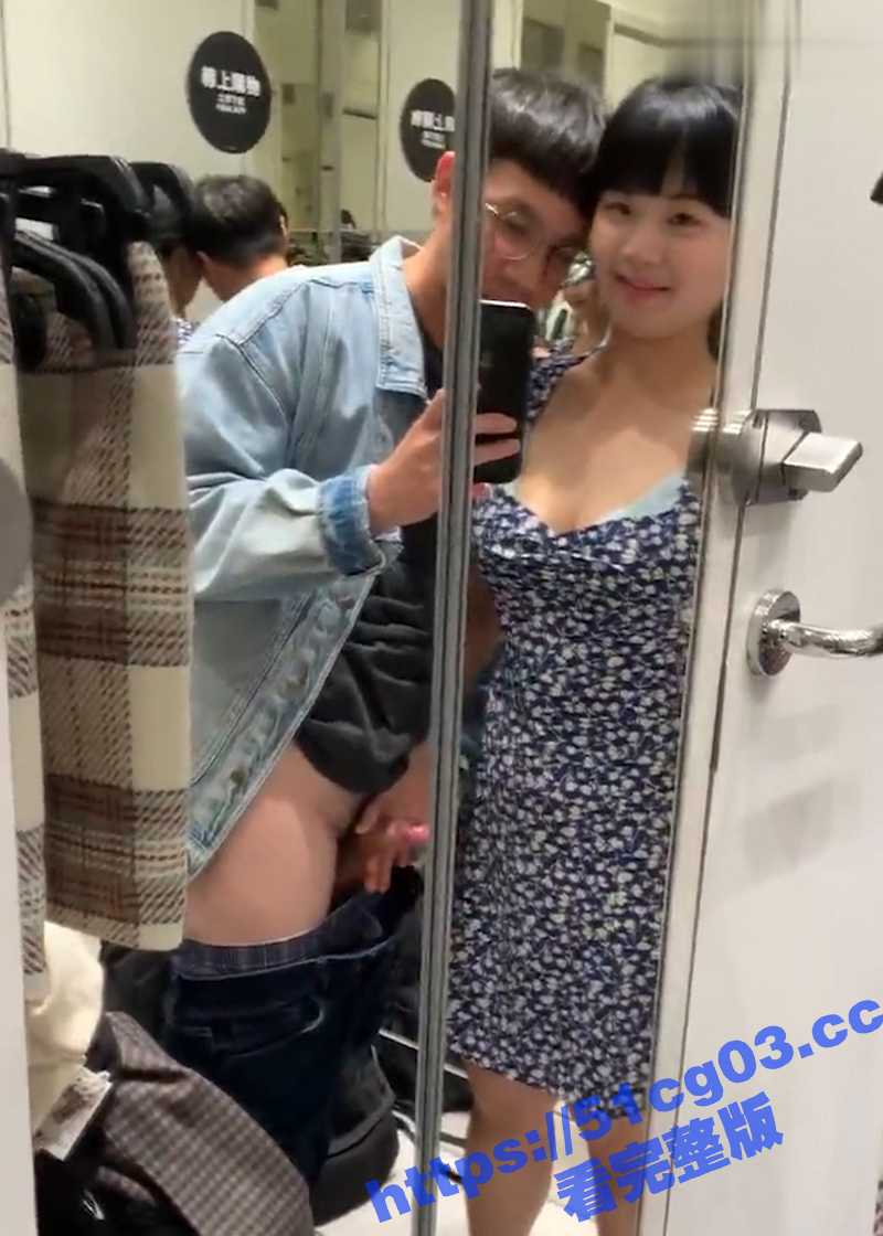 小叔和漂亮大眼睛表嫂炸裂乱伦 商场试衣间上演活春宫 淫荡口交 椅子上观音坐莲 - 51吃瓜网-51吃瓜网